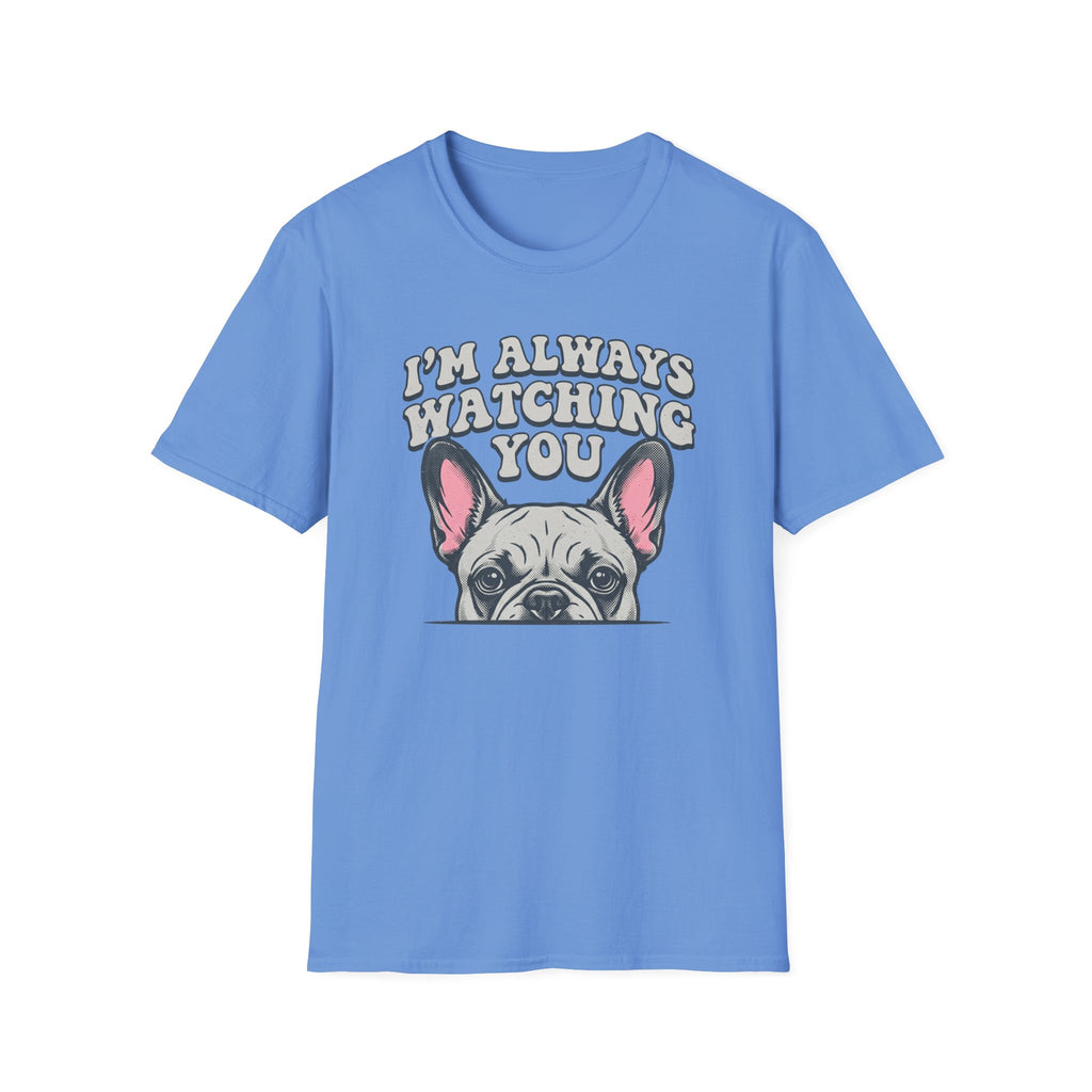 I'm Always Watching You Retro Frenchie T-Shirt