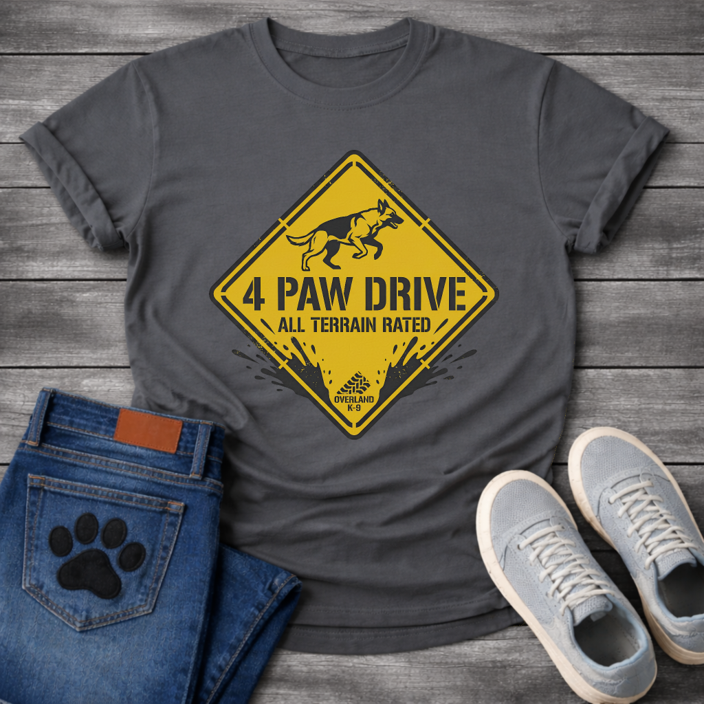 Funny 4 paw drive all terrain rated dog shirt for outdoor loving pet parents
