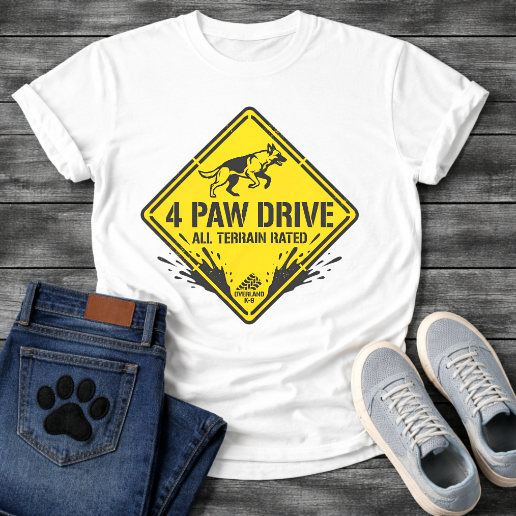 Funny 4 paw drive all terrain rated dog shirt for outdoor loving pet parents
