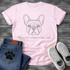 French Bulldog face line art with I'm Always Watching You minimal typography graphic tee
