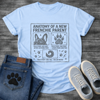 Anatomy of a New Frenchie Parent bat ears paw print funny dog shirt tee