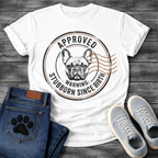 French Bulldog portrait postal stamp badge graphic tee with Approved Warning Stubborn Since Birth typography
