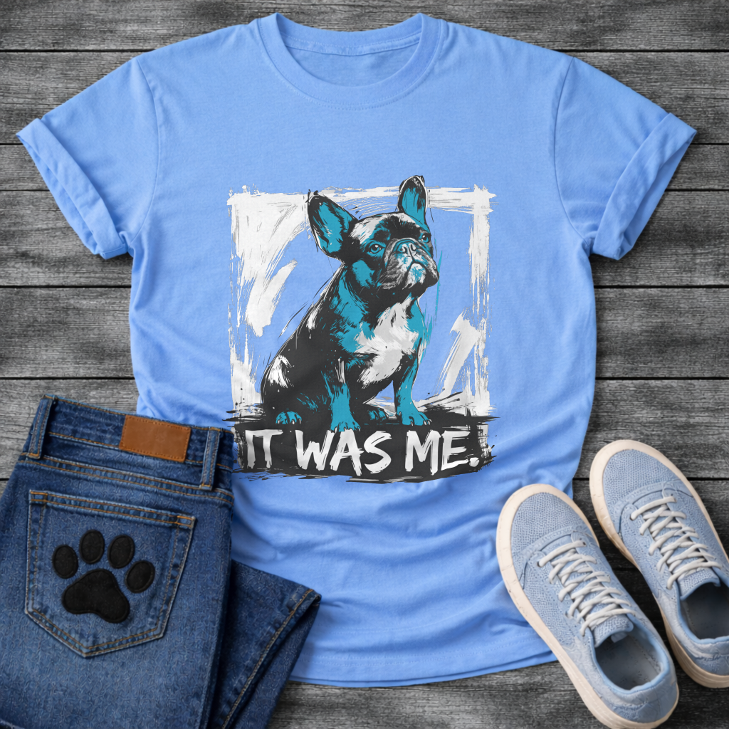 It Was Me blue brush frame French Bulldog graphic t-shirt funny dog shirt pet lover apparel
