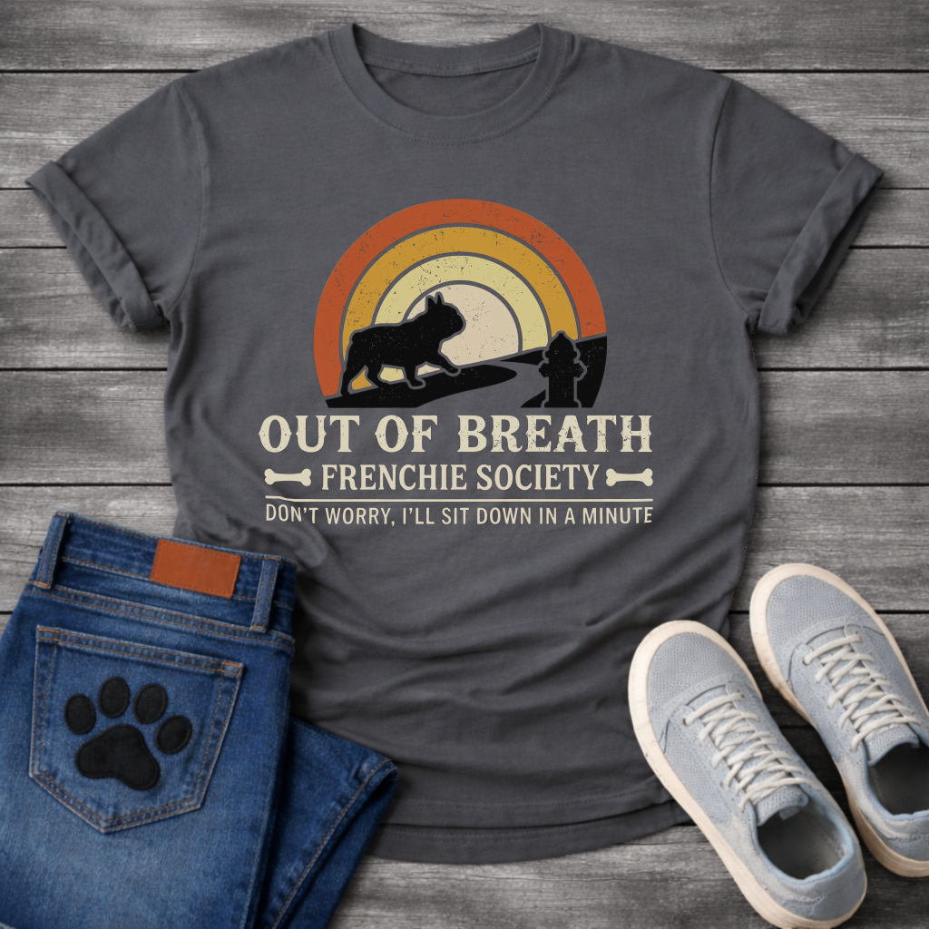Out of Breath Frenchie Society retro rainbow sunset t-shirt sage funny French Bulldog pet lover apparel