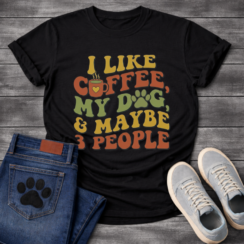 Funny introvert dog shirt saying I like coffee my dog maybe 3 people