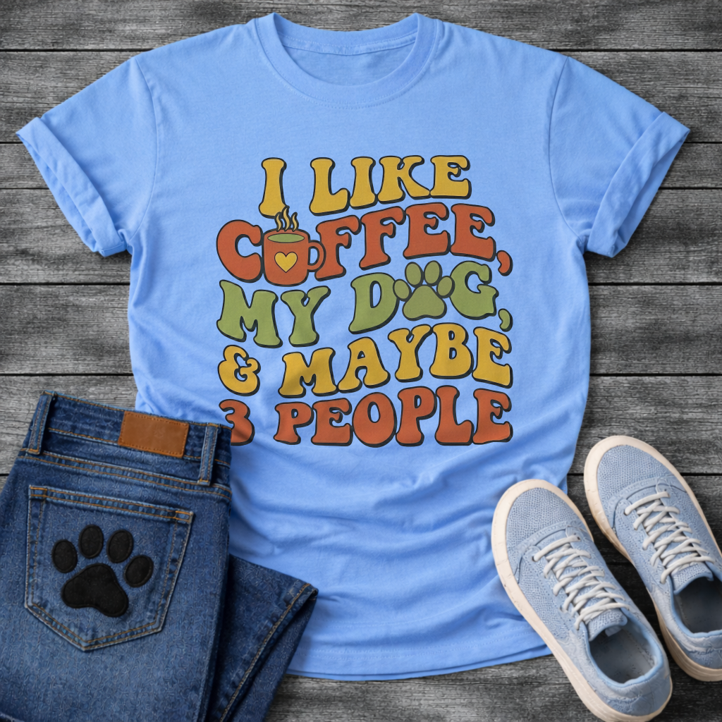Funny introvert dog shirt saying I like coffee my dog maybe 3 people