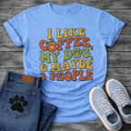 Funny introvert dog shirt saying I like coffee my dog maybe 3 people