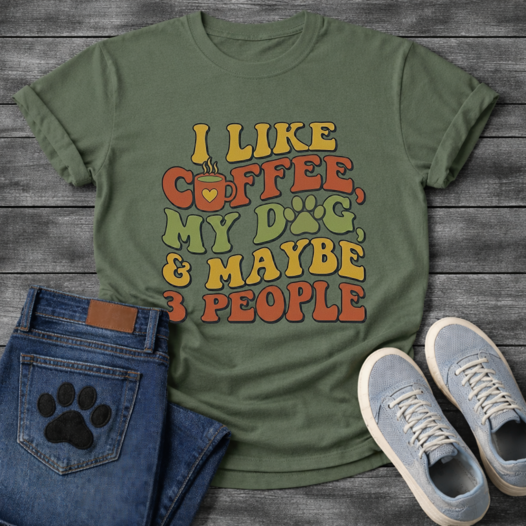 Funny introvert dog shirt saying I like coffee my dog maybe 3 people