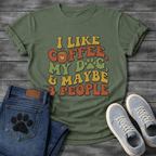 Funny introvert dog shirt saying I like coffee my dog maybe 3 people