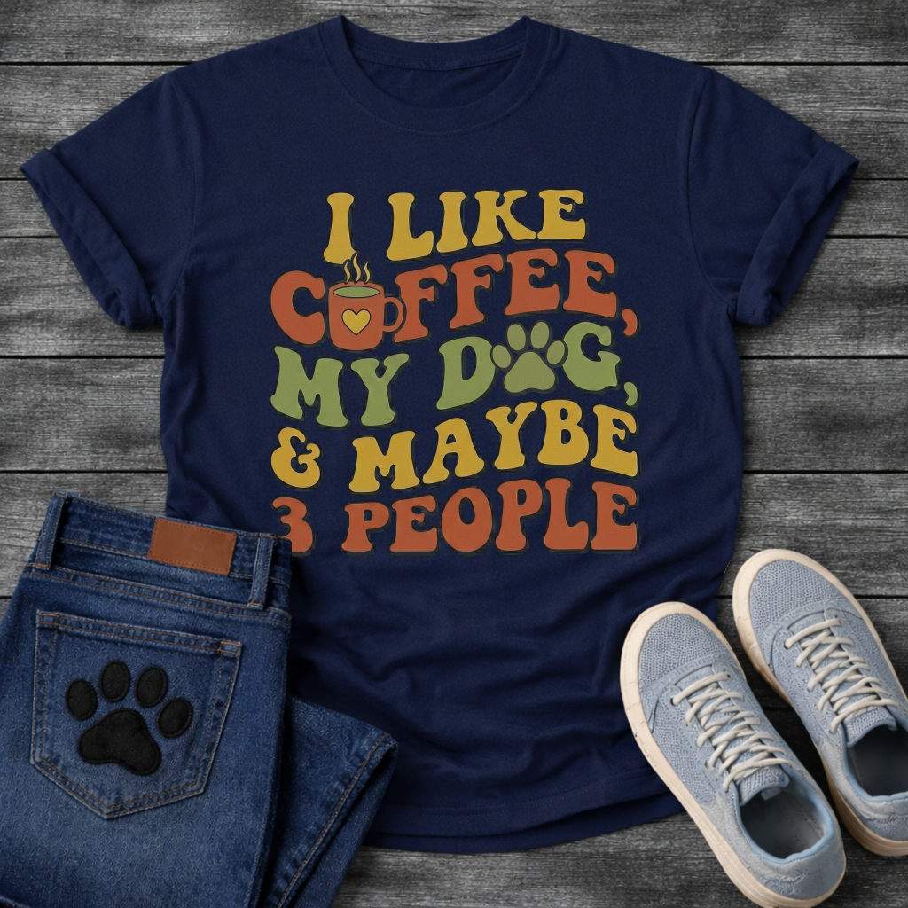 Funny introvert dog shirt saying I like coffee my dog maybe 3 people