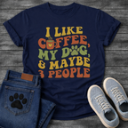 Funny introvert dog shirt saying I like coffee my dog maybe 3 people
