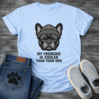 French Bulldog wearing a beanie hat with My Frenchie Is Cooler Than Your Dog typography graphic tee