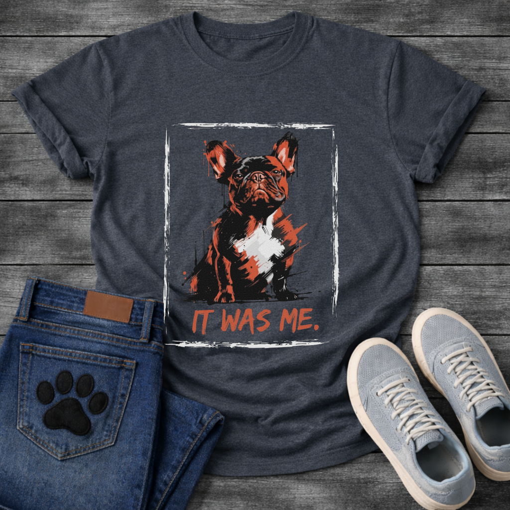 It Was Me bold grunge French Bulldog graphic t-shirt sport grey red black funny dog shirt