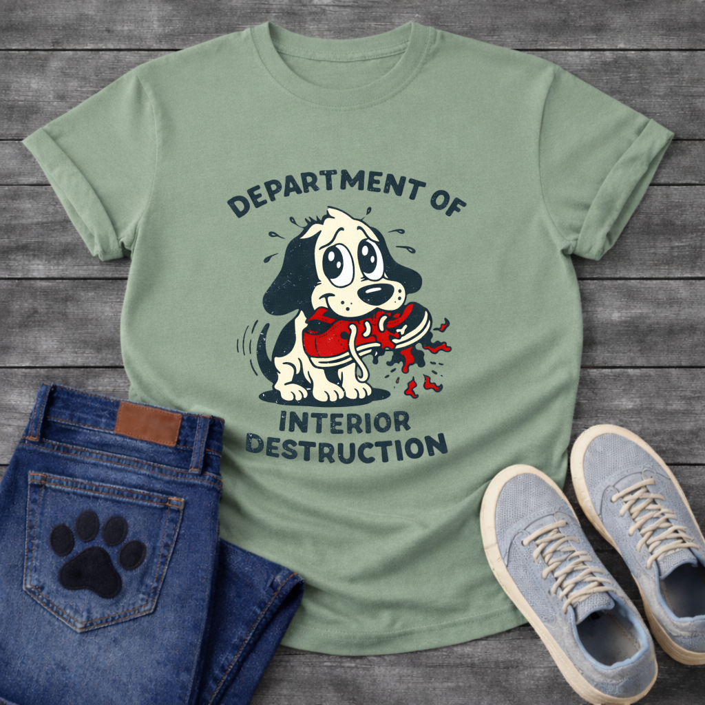 Department of Interior Destruction funny dog chaos shirt for pet owners
