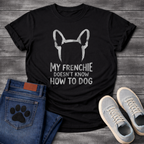 French Bulldog bat ears silhouette with My Frenchie Doesn't Know How To Dog typography graphic tee

