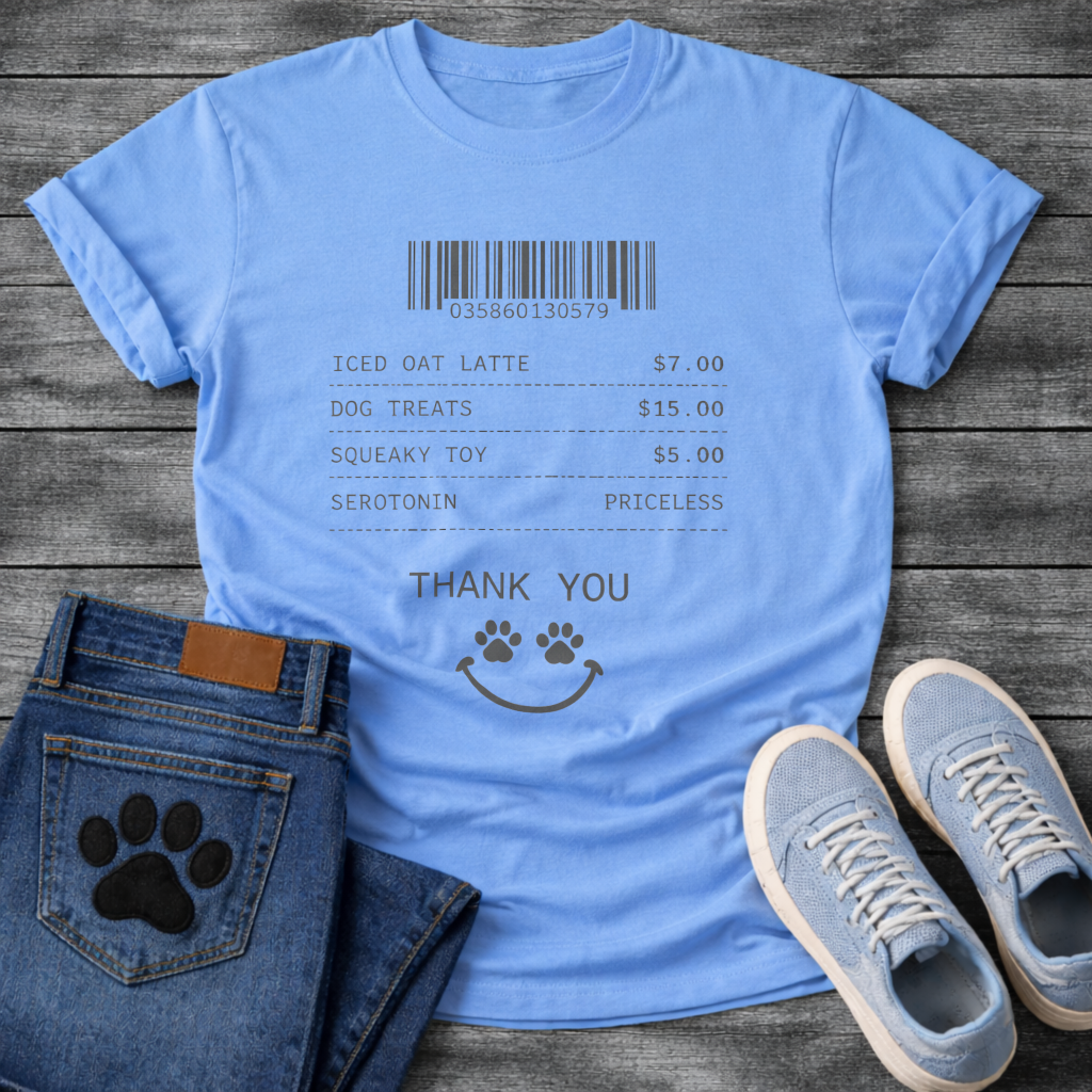 Funny dog owner receipt shirt listing serotonin priceless for pet parents
