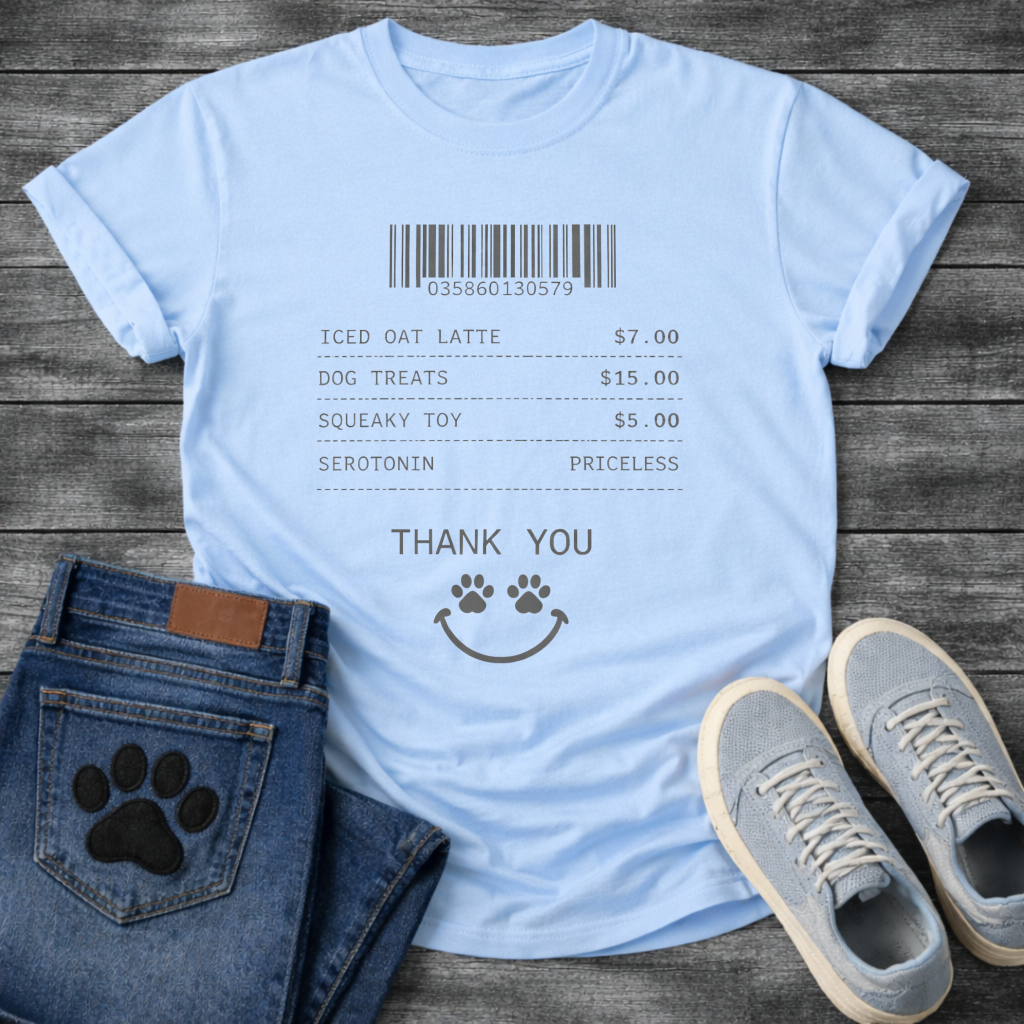 Funny dog owner receipt shirt listing serotonin priceless for pet parents