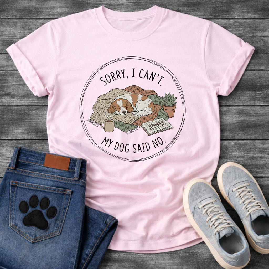Sorry I can't my dog said no cozy Cavalier King Charles Spaniel shirt for pet parents