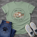 Sorry I can't my dog said no cozy Cavalier King Charles Spaniel shirt for pet parents