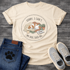 Sorry I can't my dog said no cozy Cavalier King Charles Spaniel shirt for pet parents