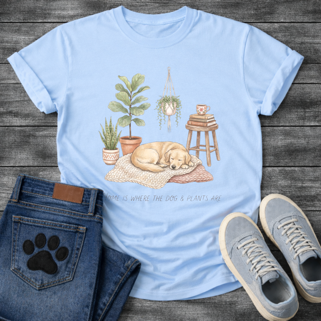 Home is where the dog and plants are shirt for pet and plant lovers