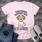Funny emotional support dog shirt for pet lovers and dog moms
