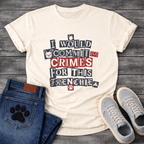 I Would Commit Crimes For This Frenchie ransom note collage typography with Frenchie icons and paw print graphic tee
