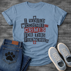 I Would Commit Crimes For This Frenchie ransom note collage typography with Frenchie icons and paw print graphic tee
