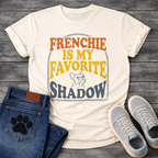 Frenchie Is My Favorite Shadow retro bold typography with French Bulldog line art graphic tee
