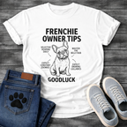 Frenchie Owner Tips infographic graphic tee with French Bulldog illustration and funny tips including selective hearing zoomies and snoring lullabies
