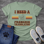 I Need A Frenchie Translator retro stripe typography with French Bulldog line art graphic tee