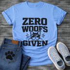 Zero Woofs Given T-Shirt