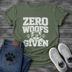 Zero Woofs Given T-Shirt