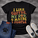 Funny introvert dog shirt saying I like coffee my dog maybe 3 people