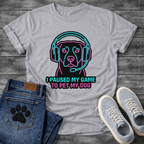 I Paused My Game To Pet My Dog funny gaming shirt for dog lovers