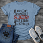 I Would Commit Crimes For This Frenchie ransom note collage typography graphic tee

