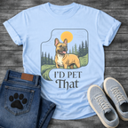 French Bulldog I'd Pet That funny dog shirt graphic unisex tee
