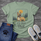 French Bulldog I'd Pet That funny dog shirt graphic unisex tee
