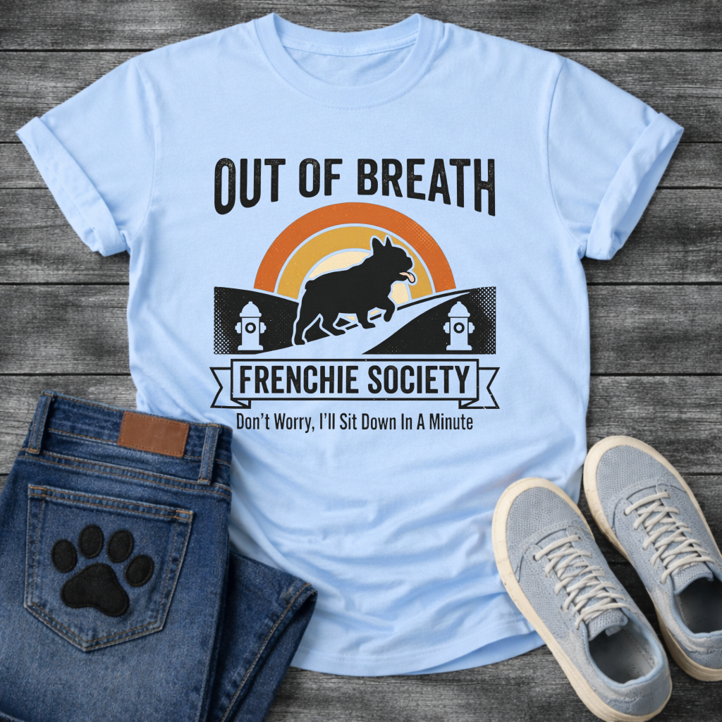 Out of Breath Frenchie Society retro badge t-shirt funny French Bulldog pet lover apparel