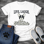 Live Laugh Get a Frenchie retro typography graphic tee with French Bulldog face badge illustration


