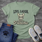 Live Laugh Get a Frenchie retro typography graphic tee with French Bulldog face illustration
