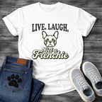 Live Laugh Get a Frenchie retro typography graphic tee with French Bulldog face illustration
