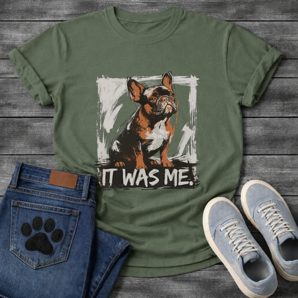 It Was Me brush frame French Bulldog graphic t-shirt military green white funny dog shirt
