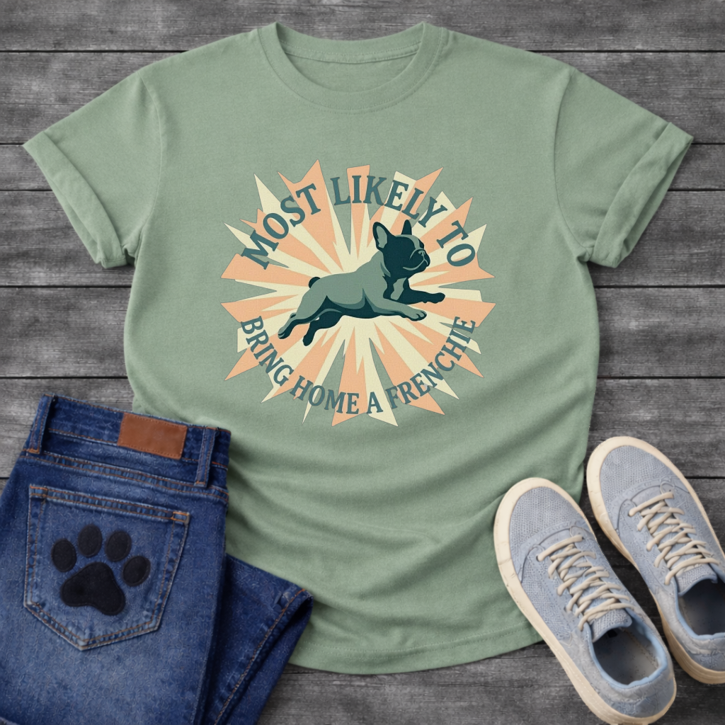 Most Likely To Bring Home A Frenchie leaping starburst t-shirt sport grey funny dog shirt
