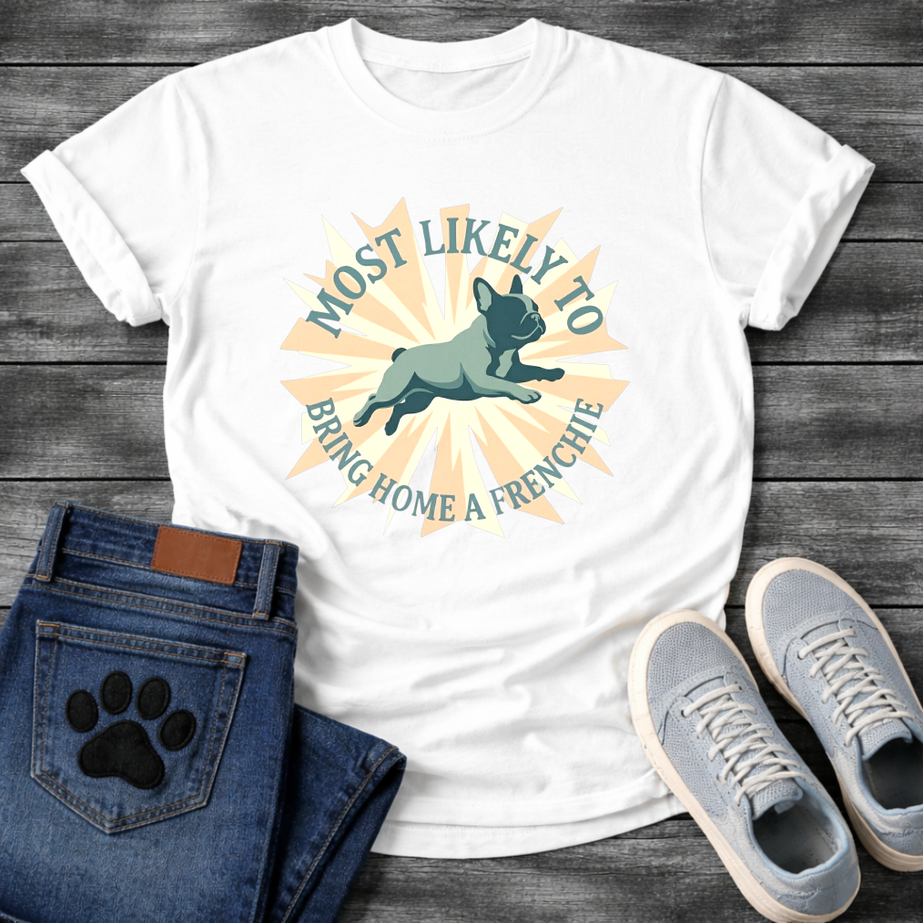 Most Likely To Bring Home A Frenchie leaping starburst t-shirt sport grey funny dog shirt
