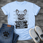 French Bulldog mugshot illustration holding police booking sign Name Bat Ears Alias The Barker Offense Snoring and Excessive Cuddling Born To Be Wild graphic tee
