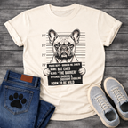 French Bulldog mugshot illustration holding police booking sign Name Bat Ears Alias The Barker Offense Snoring and Excessive Cuddling Born To Be Wild graphic tee