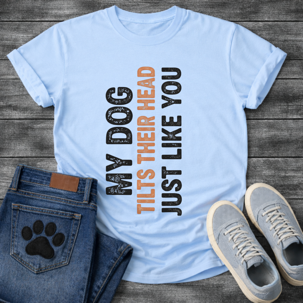 Funny dog shirts with tilt-to-read vertical text design