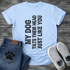 My Dog Tilts Their Head Just Like You funny dog owner shirt