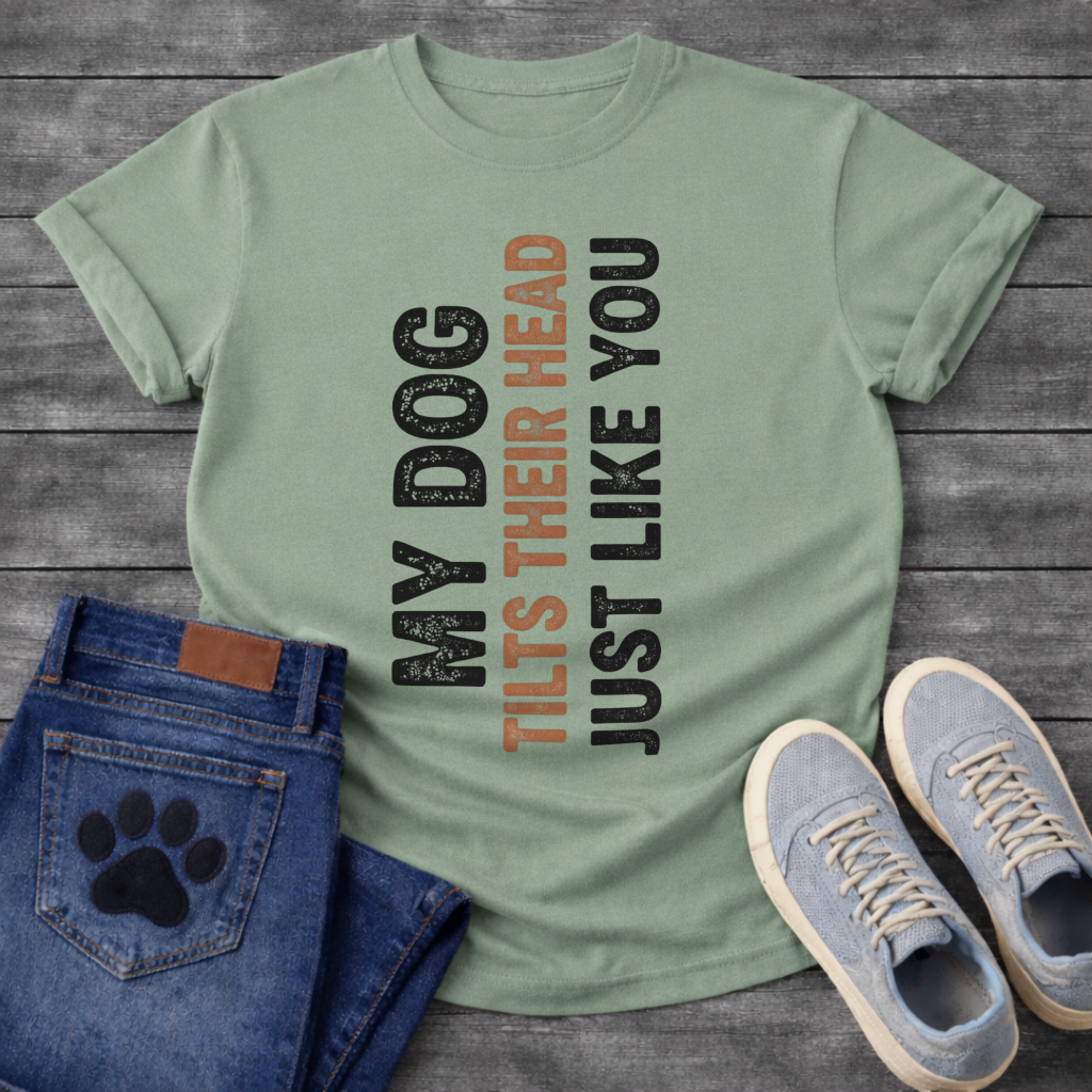 Funny dog shirts with tilt-to-read vertical text design